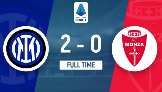 意甲-国米2-0击败蒙扎 阿瑙托维奇首秀,劳塔罗梅开二度 意甲-国米2-0击败蒙扎 阿瑙托维奇首秀,劳塔罗梅开二度