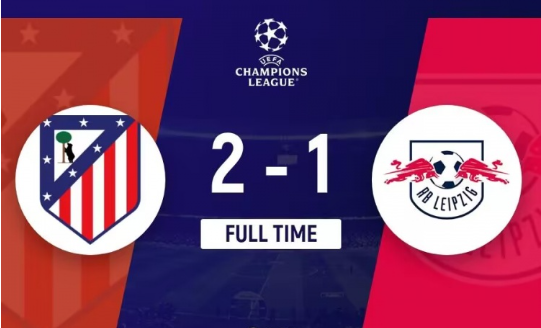 欧冠-马竞2-1逆转莱比锡迎欧冠开门红 吉梅内斯90分钟绝杀格列兹曼传射